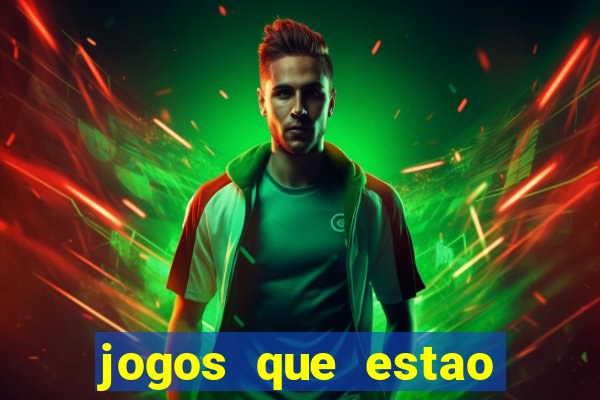 jogos que estao pagando hoje
